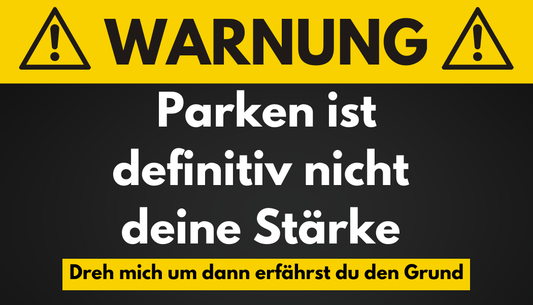 Parken ist definitiv nicht deine Stärke. ParkCards